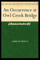 An Occurrence at Owl Creek Bridge  Annotated  Science Fiction & Fantasy