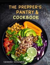 The Prepper's Pantry & Cookbook