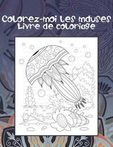 Colorez-moi les meduses - Livre de coloriage