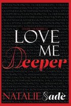 Love Me Deeper