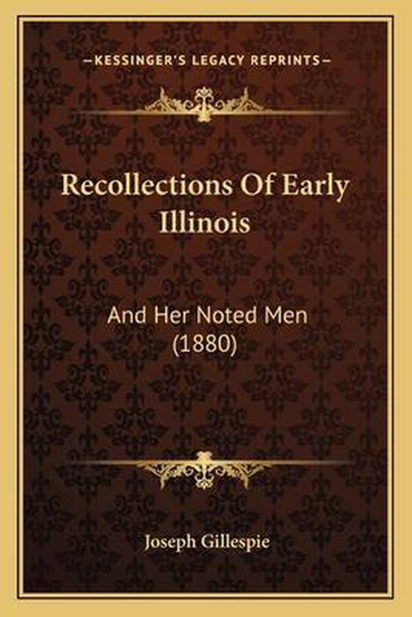 Recollections Of Early Illinois van Joseph Gillespie