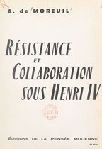 Résistance et collaboration sous Henri IV