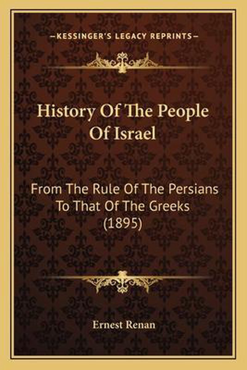 History Of The People Of Israel van Ernest Renan