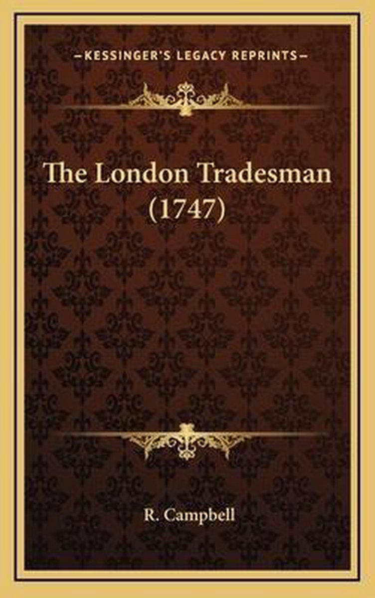 The London Tradesman (1747) van A. Campbell