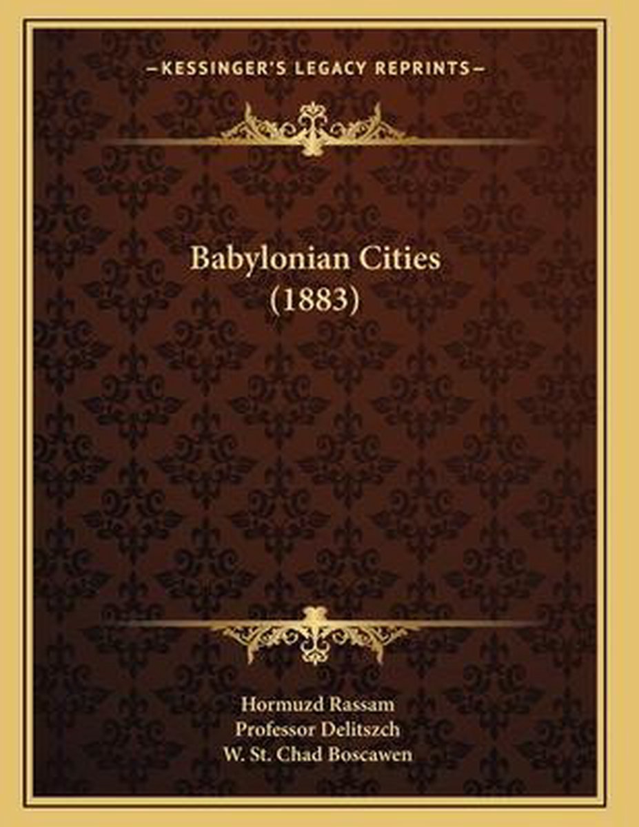 Babylonian Cities (1883) van Hormuzd Rassam