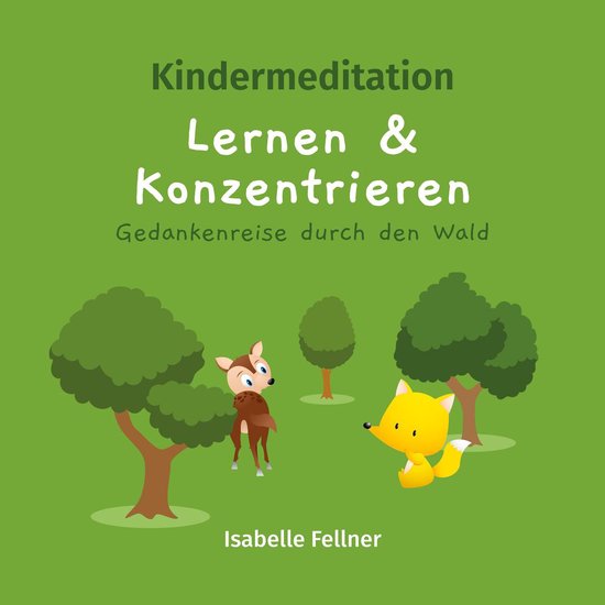 Kindermeditation - Lernen und Konzentrieren - Gedankenreise  ... - cover