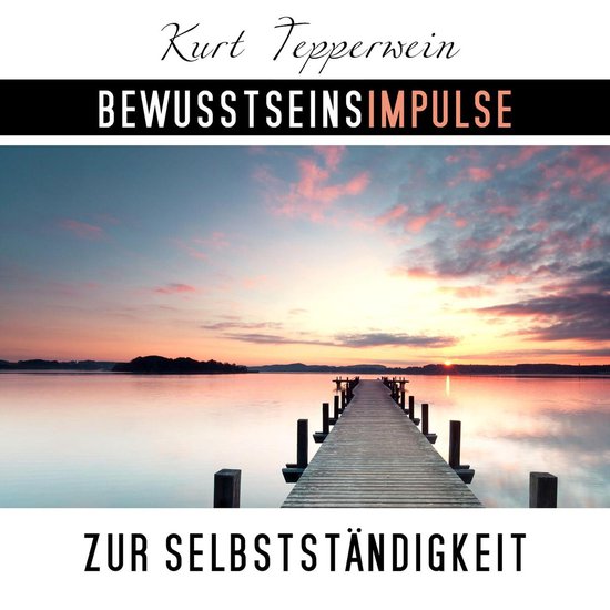 Bewusstseinsimpulse zur Selbstständigkeit - cover