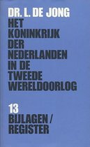Het koninkrijk der Nederlanden in de Tweede Wereldoorlog. Deel 13