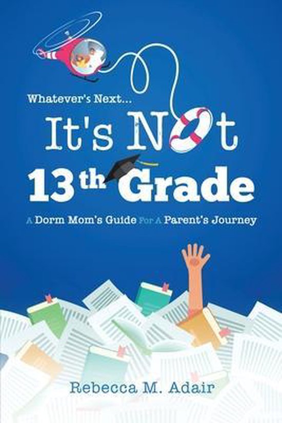 Whatever's next...it's not 13th grade - cover