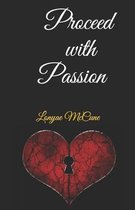 Proceed With Passion