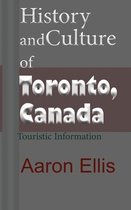 History and Culture of Toronto, Canada