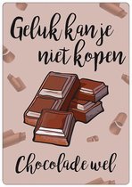Spreukenbordje: Geluk kan je niet kopen, chocolade wel! | Houten Tekstbord