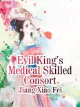 Volume 3 3 - Evil King’s Medical Skilled Consort