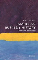 Very Short Introductions - American Business History: A Very Short Introduction