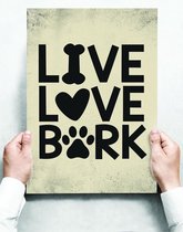 Wandbord: Live, Love, Bark! - 30 x 42 cm
