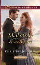 Boom Town Brides 3 - Mail Order Sweetheart (Boom Town Brides, Book 3) (Mills & Boon Love Inspired Historical)