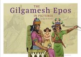 The Gilgamesh Epos in Pictures
