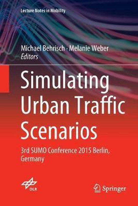 Lecture Notes in Mobility- Simulating Urban Traffic Scenarios