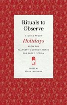 Flannery O'Connor Award for Short Fiction Ser. 112 - Rituals to Observe