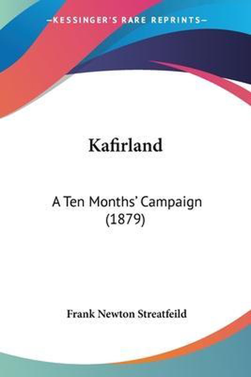 Kafirland van Frank Newton Streatfeild