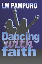 Dancing With Faith