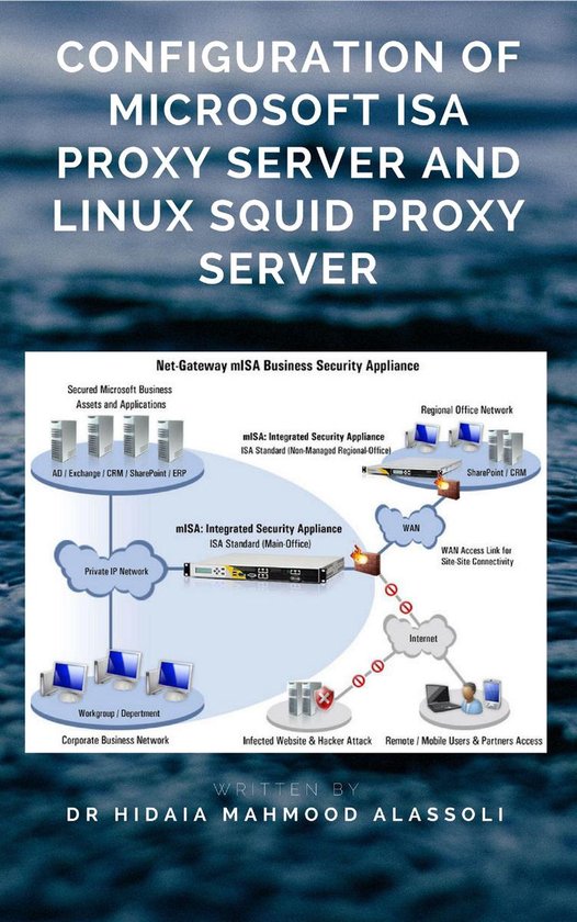 Configuration of Microsoft ISA Proxy Server and Linux Squid  ... - cover