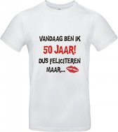 50 jaar - 50 jaar abraham - 50 jaar sarah - 50 jaar verjaardag - T-shirt Vandaag ben ik 50 jaar dus feliciteren maar - Maat XL - Wit T-shirt korte mouw