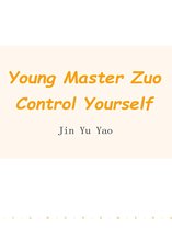 Volume 3 3 - Young Master Zuo, Control Yourself