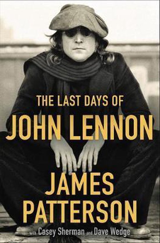 Bol Com The Last Days Of John Lennon James Patterson Boeken