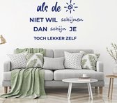 Muursticker Als De Zon Niet Wil Schijnen -  Donkerblauw -  100 x 74 cm  -  alle muurstickers  nederlandse teksten  woonkamer - Muursticker4Sale