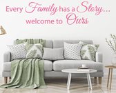 Muursticker Every Family Has A Story Welcome To Ours -  Roze -  160 x 35 cm  -  woonkamer  engelse teksten  alle - Muursticker4Sale