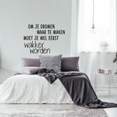 Muursticker Om Je Dromen Waar Te Maken Moet Je Wel Eerst Wakker Worden -  Oranje -  140 x 98 cm  -  alle muurstickers  slaapkamer  nederlandse teksten - Muursticker4Sale