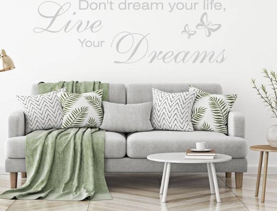 Muursticker Don't Dream Your Life, Live Your Dreams Met Vlinder - Zilver - 120 x 39 cm - woonkamer slaapkamer alle
