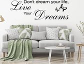 Muursticker Don't Dream Your Life, Live Your Dreams Met Vlinder - Geel - 80 x 26 cm - woonkamer slaapkamer engelse teksten