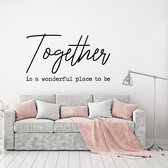 Muursticker Together Is A Wonderful Place To Be -  Lichtbruin -  80 x 46 cm  -  alle muurstickers  woonkamer  slaapkamer  engelse teksten - Muursticker4Sale