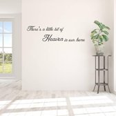 Muursticker There's A Little Bit Of Heaven In Our Home - Donkergrijs - 80 x 21 cm - woonkamer engelse teksten