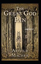 The Great God Pan Annotated