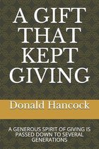 A Gift That Kept Giving