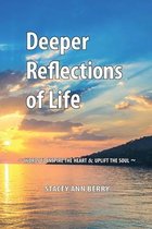 Deeper Reflections of Life