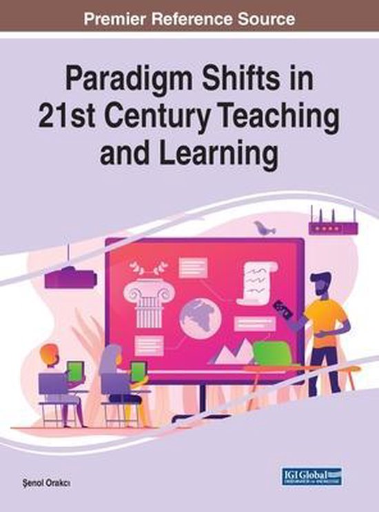 Paradigm Shifts in 21st Century Teaching and Learning | 9781799831464 ...