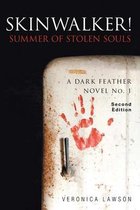 A Dark Feather Novel- Skinwalker! Summer of Stolen Souls