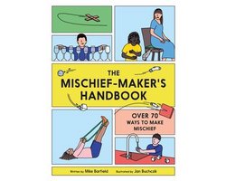 The Mischief Maker's Handbook