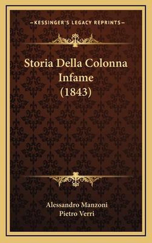 Storia Della Colonna Infame (1843), Professor Alessandro Manzoni