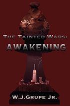 The Tainted Wars- Awakening