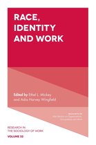 Research in the Sociology of Work 32 - Race, Identity and Work