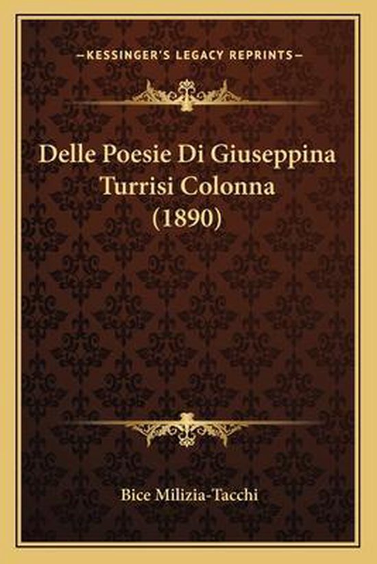 Delle Poesie Di Giuseppina Turrisi Colonna (1890), Bice MiliziaTacchi