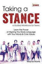 Taking a Stance Guided Workbook for Teens