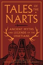 Tales of the Narts – Ancient Myths and Legends of the Ossetians