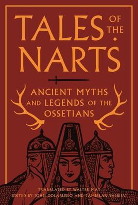 Tales of the Narts – Ancient Myths and Legends of the Osse ... - cover