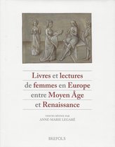 Livres Et Lectures de Femmes En Europe Entre Moyen Age Et Renaissance